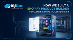 Shopify Product Builder for Custom PC Configuration DigiCloud